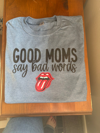 Good Moms Say Bad Words
