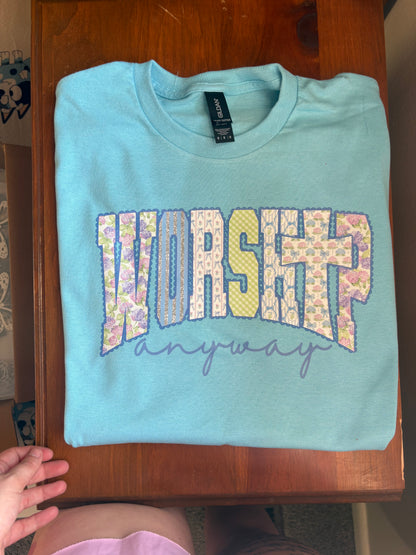 Worship Anyway Tee
