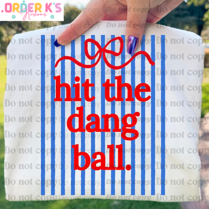 Hit the dang Ball Tee