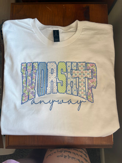 Worship Anyway Tee