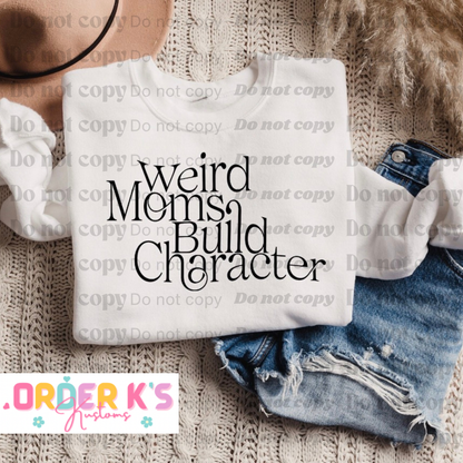 Weird Moms Tee