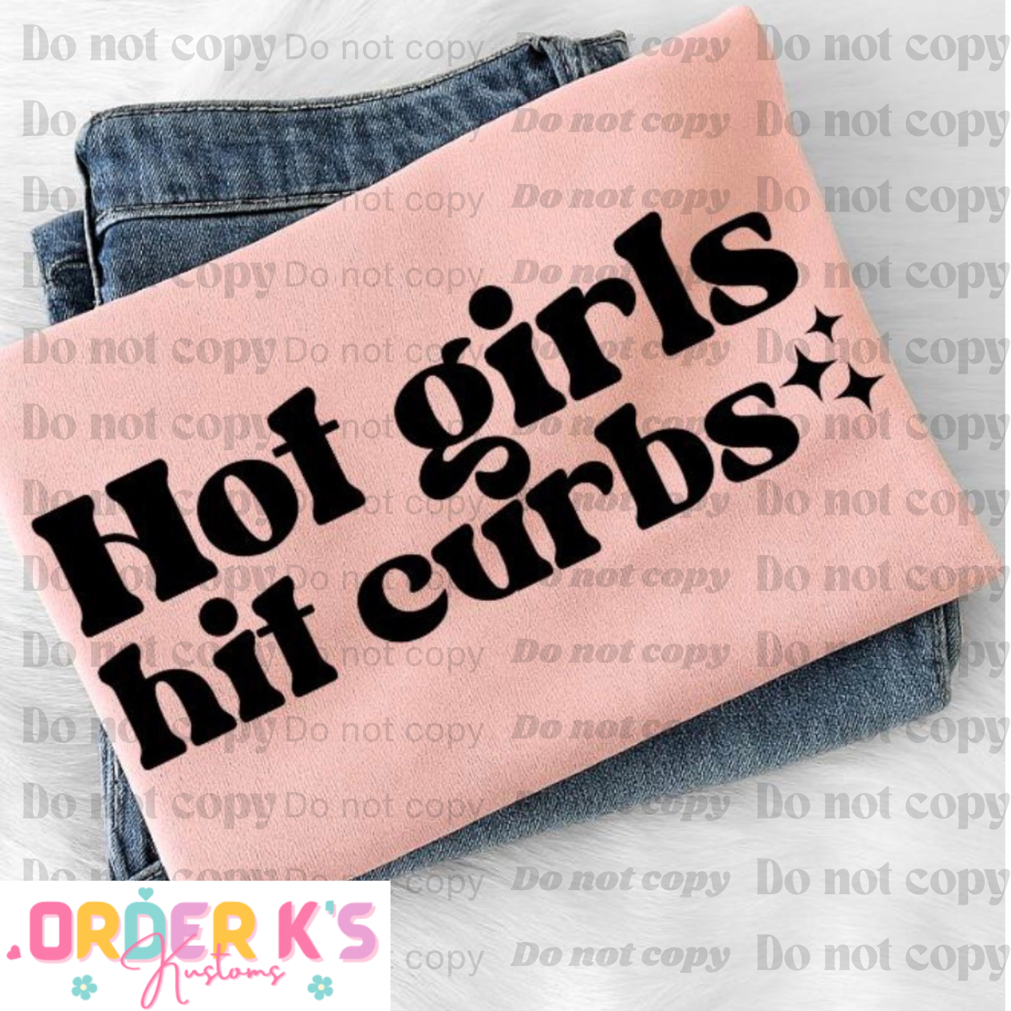 Hot Girls Hit Curbs Tee