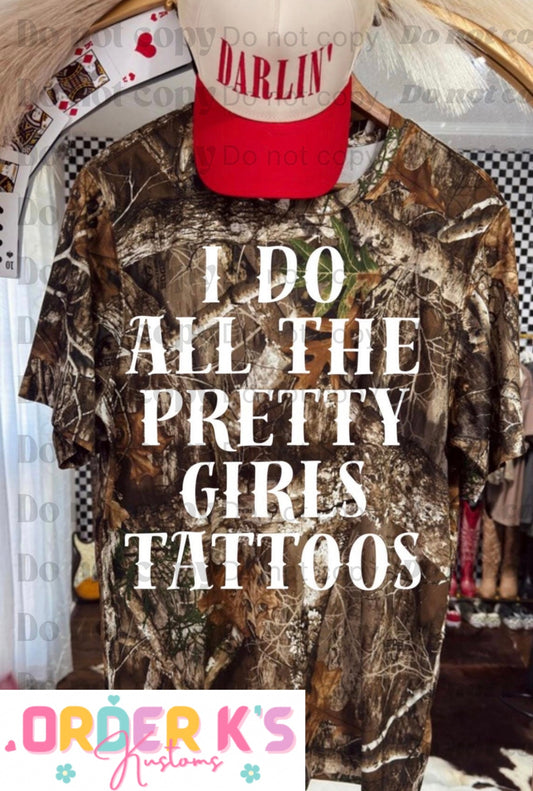 Pretty Girls Tattoos Tee