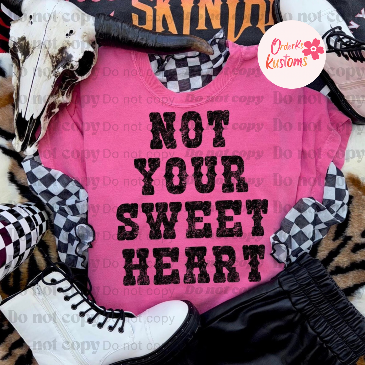 Not Your SweetHeart Tee