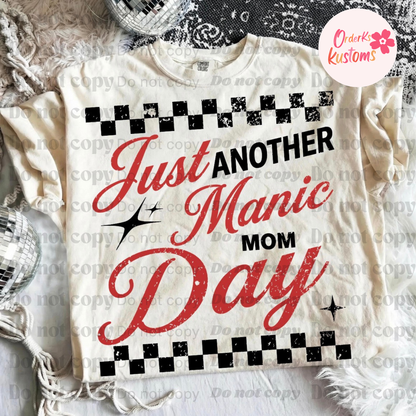 Manic Mom Day Tee