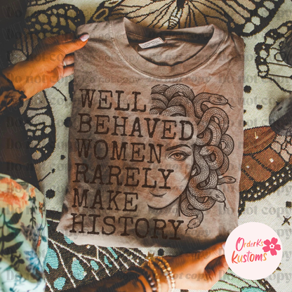 Well Behaved Women Tee