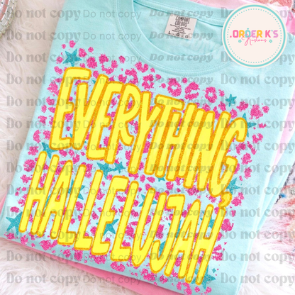 Everything Hallelujah Tee