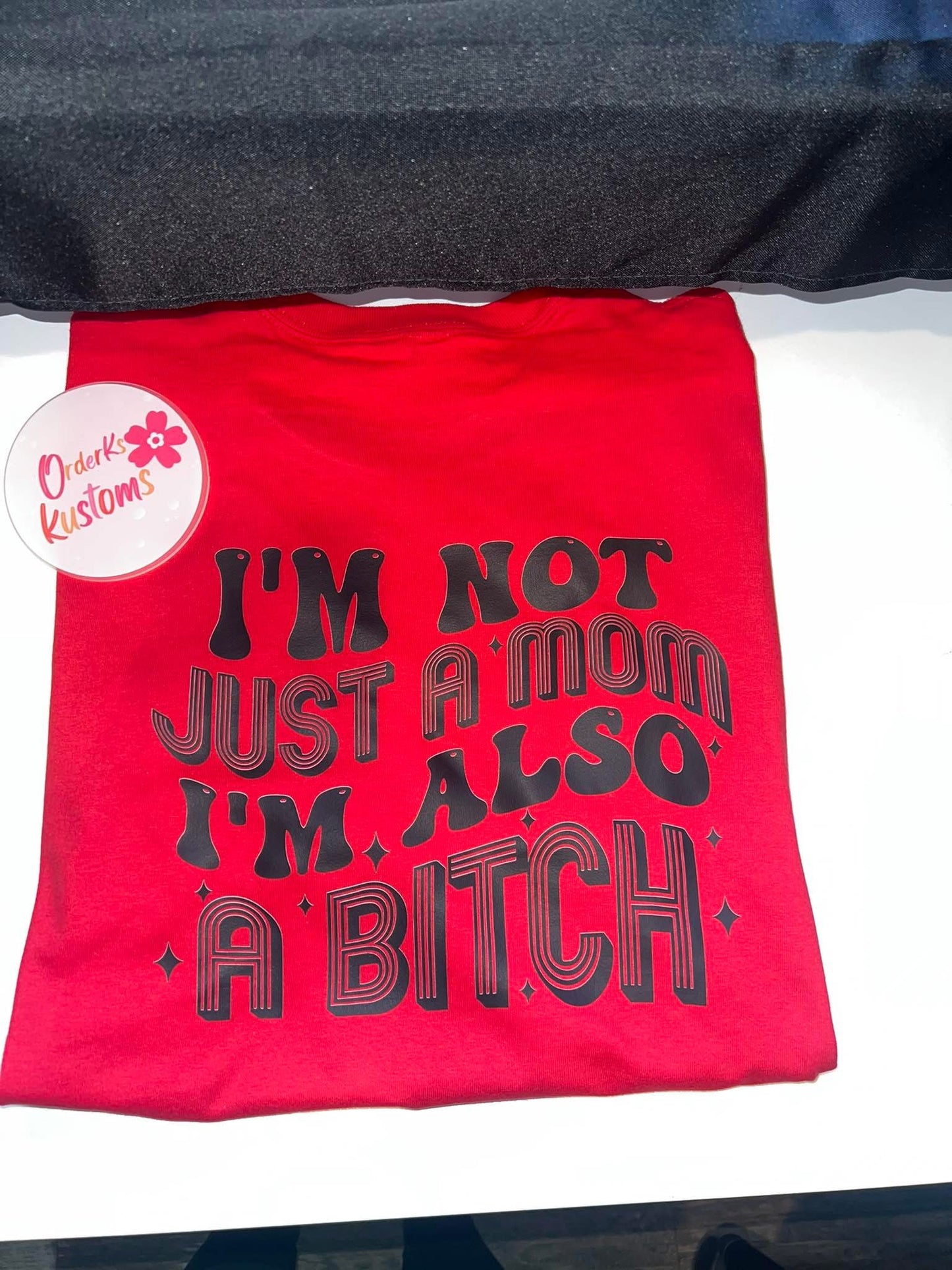 Not just a Mom Tee